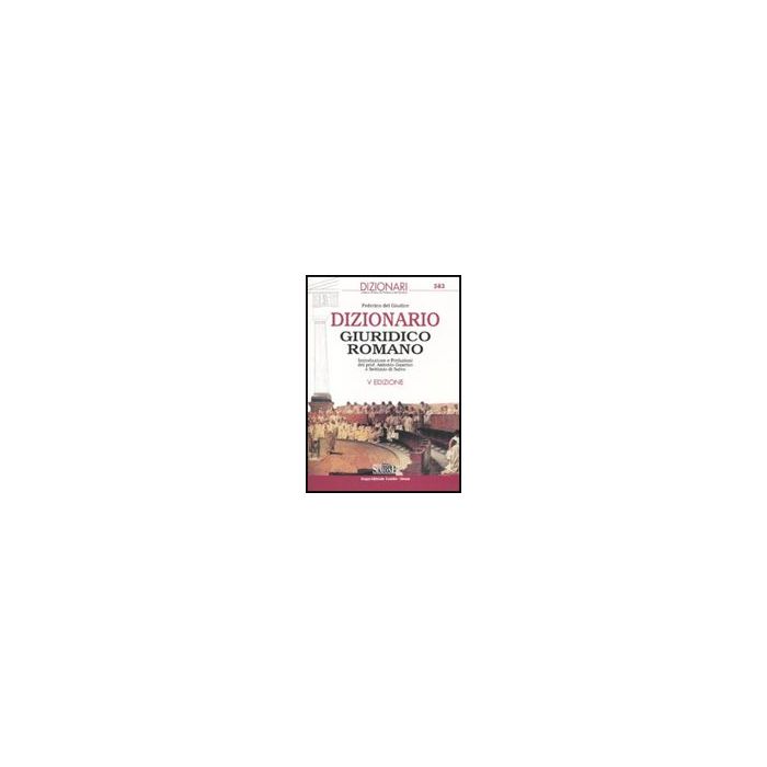 Dizionario Giuridico Romano - Del Giudice Federico - Simone - 9788824455619