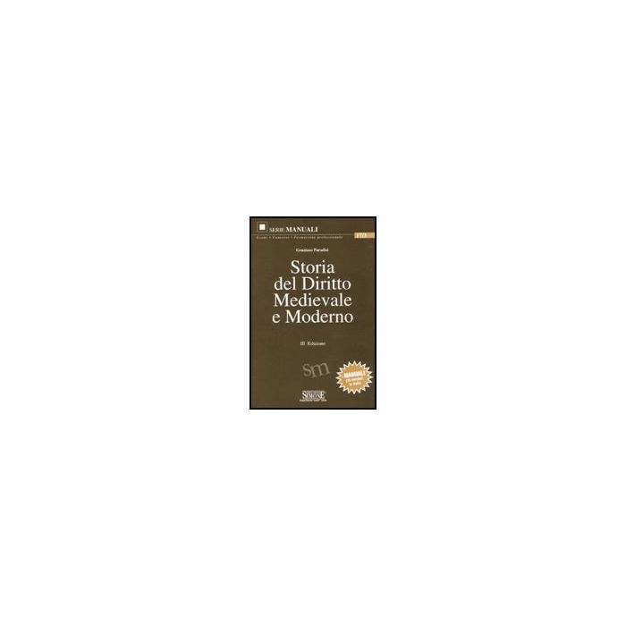 Storia Del Diritto Medievale E Moderno - Paradisi Graziano - Simone - 9788824455855 Storia Del Diritto Medievale E Moderno - Paradisi Graziano - Simone - 9788824455855