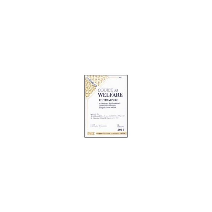 Codice Del Welfare. Ediz. Minore - Del Vecchio R. ; Solombrino M. - Simone - 9788824456487 Codice Del Welfare. Ediz. Minore - Del Vecchio R. ; Solombrino M. - Simone - 9788824456487