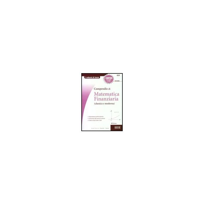 Compendio Di Matematica Finanziaria (classica E Moderna) - Iodice Carla - Simone - 9788824456913