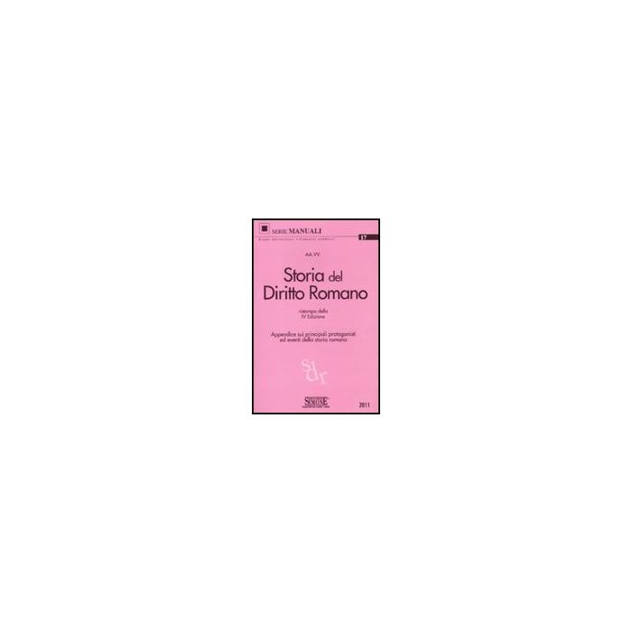 Storia Del Diritto Romano - D'angelo A. - Simone - 9788824457330 Storia Del Diritto Romano - D'angelo A. - Simone - 9788824457330