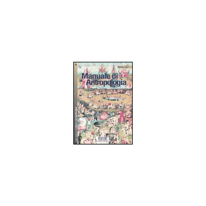 Manuale Di Antropologia - Zucca Michela - Simone - 9788824457859 Manuale Di Antropologia - Zucca Michela - Simone - 9788824457859