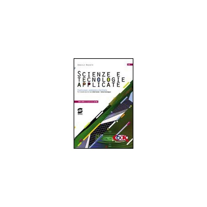 Scienze E Tecnologie Applicate. Costruzioni, Ambiente E Territorio. Con  Espansione Online. Per Gli Ist. Tecnici - Ragosta Daniele - Simone - 9788824459105
