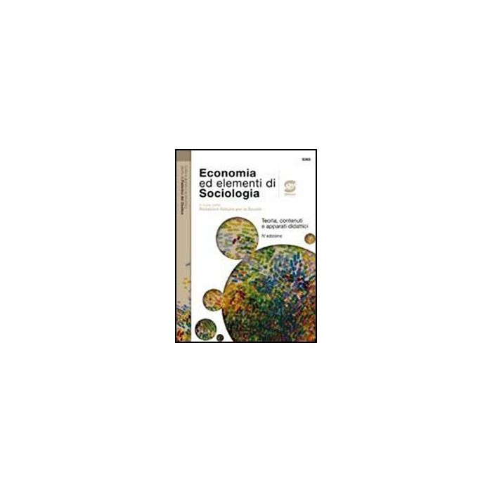 Economia Ed Elementi Di Sociologia. Per Le Scuole Superiori -  - Simone - 9788824465120