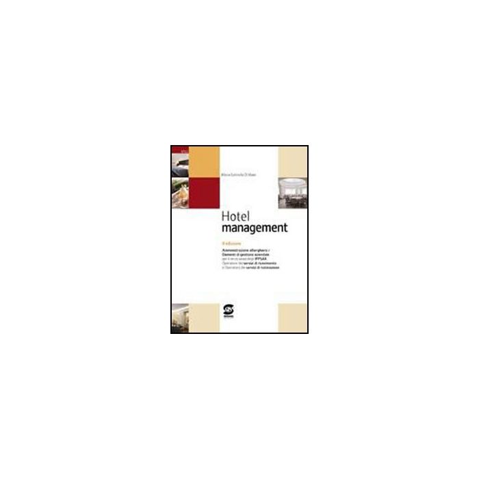 Hotel Management. Con Materiali Per Il Docente. Per Gli Ist. Tecnici - Di Maio M. Gabriella - Simone - 9788824465229