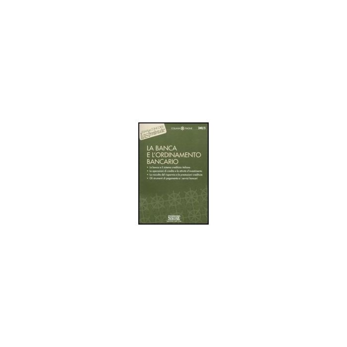 La Banca E L'ordinamento Bancario  - Di Napoli D.  - Simone - 9788824466042