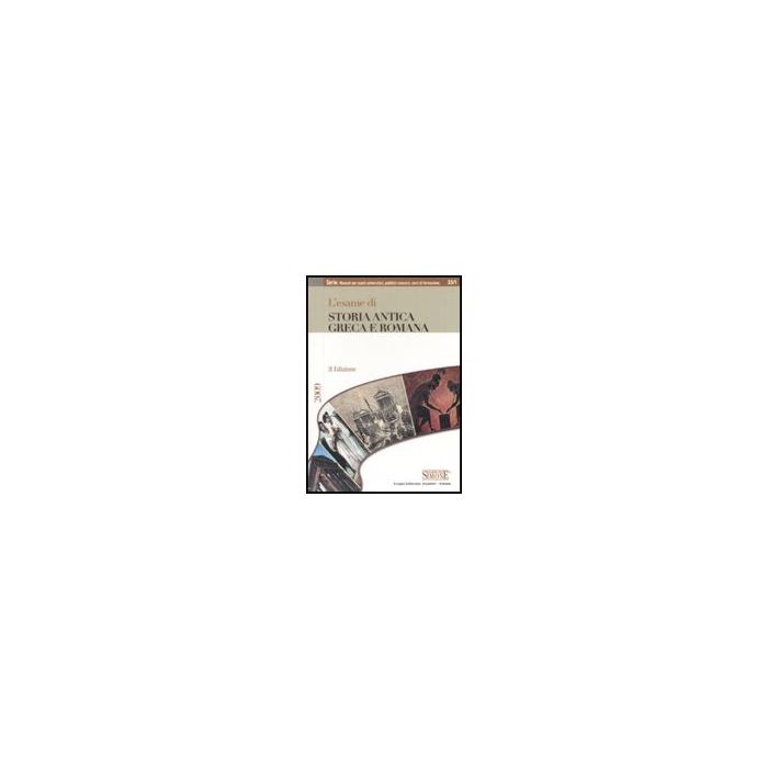 L' Esame Di Storia Antica Greca E Romana - - Simone - 9788824467902 L' Esame Di Storia Antica Greca E Romana - - Simone - 9788824467902