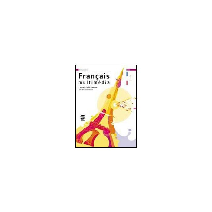 Francaise Multimedia. Lingua E Civilta' Francese. Per La 1ª E 2ª Classe Della  Scuola Media 1. Con Cd-rom E Dvd-rom - Orabona Angelo - Simone - 9788824474016 Francaise Multimedia. Lingua E Civilta' Francese. Per La 1ª E 2ª Classe Della  Scuola Media 1. Con Cd-rom E Dvd-rom - Orabona Angelo - Simone - 9788824474016