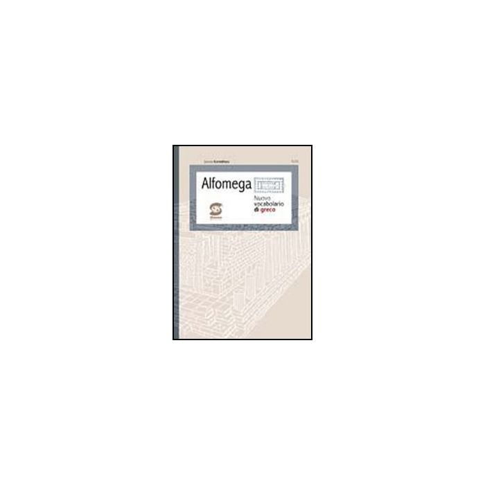 Alfaomega. Nuovo Vocabolario Di Greco. Con Espansione Online - Korinthios Gianni - Simone - 9788824474641