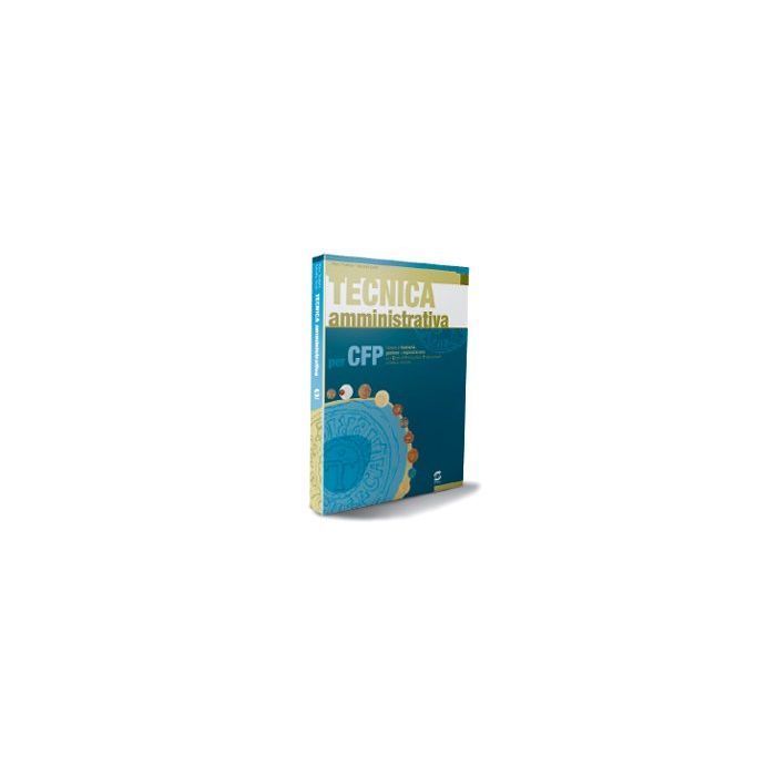 Tecnica Amministrativa. Elementi Di Economia, Gestione E Organizzazione. Per Gli Ist. Tecnici E Professionali. Con Cd-rom - Trivellato Piero; Zavan Gabriella - Simone - 9788824483018