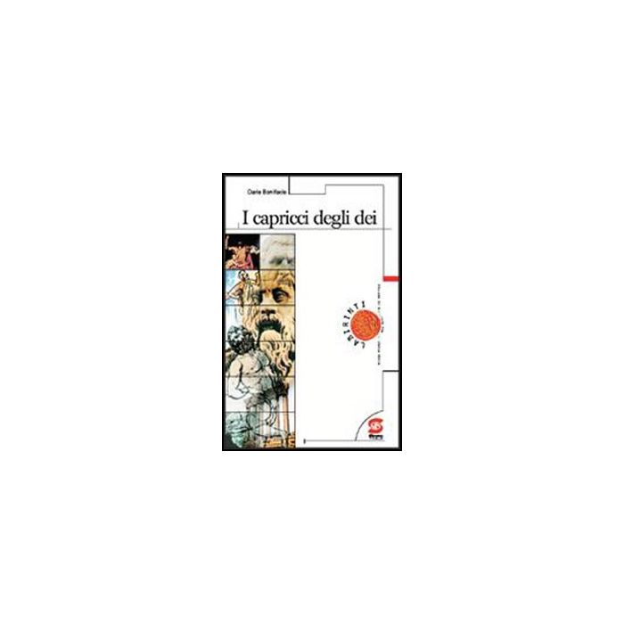 I Capricci Degli Dei  - Bonifacio Dario - Simone - 9788824486873