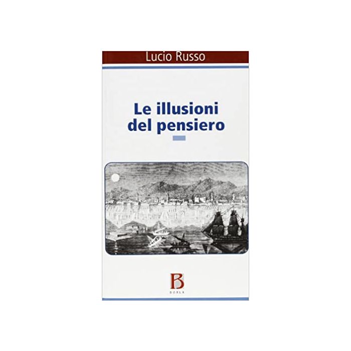 lucio russo le illusioni del pensiero borla