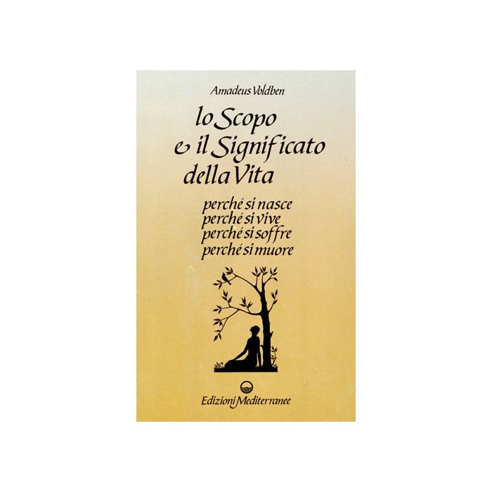 Lo Scopo E Il Significato Della Vita  Lo Scopo E Il Significato Della Vita
