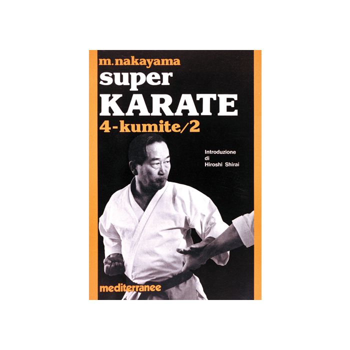 Super Karate. Vol. 4: Kumite 2 Super Karate. Vol. 4: Kumite 2
