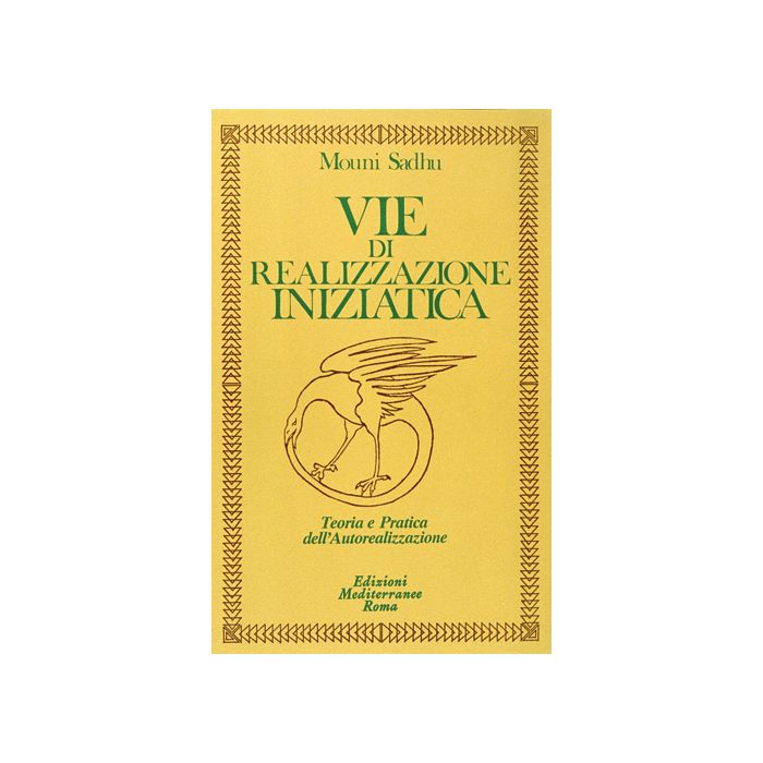 Vie Di Realizzazione Iniziatica. Cofanetto Vie Di Realizzazione Iniziatica. Cofanetto