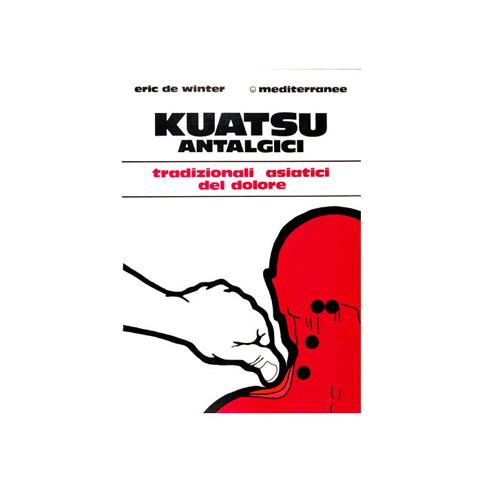 Kuatsu Antalgici. Trattamenti Asiatici Del Dolore
