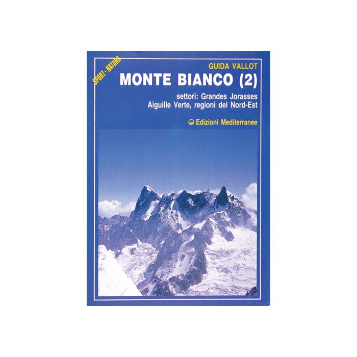 Monte Bianco. Vol. 2 Monte Bianco. Vol. 2