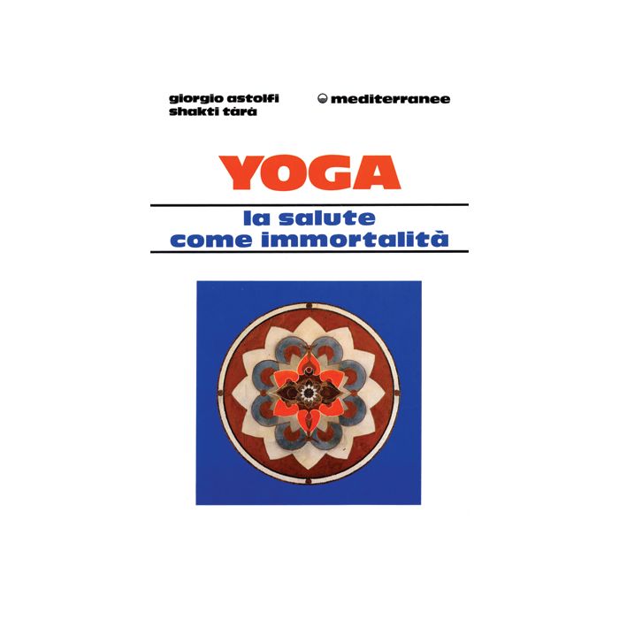 Yoga: La Salute Come Immortalità
