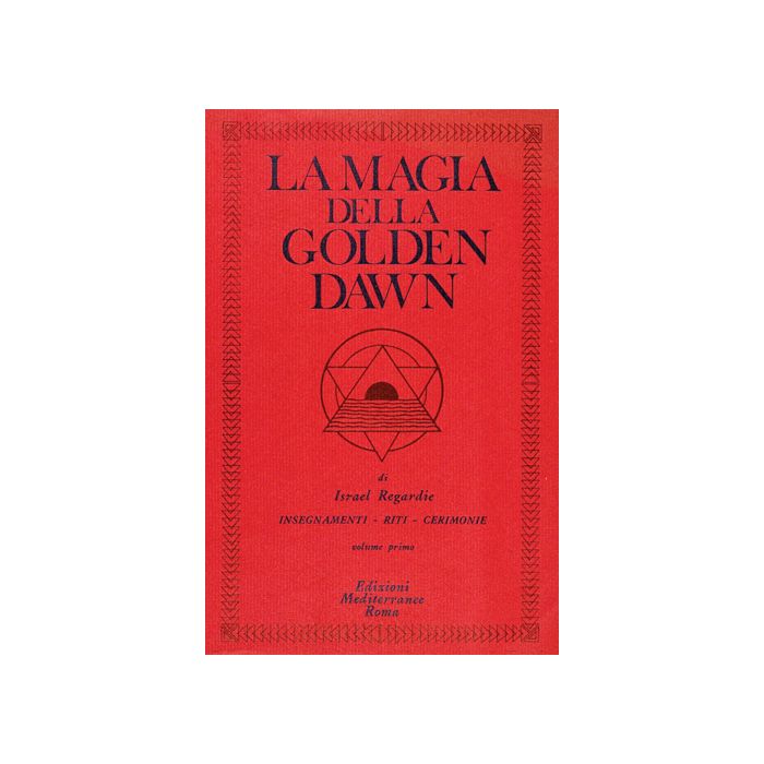 La Magia Della Golden Dawn. Vol. 1