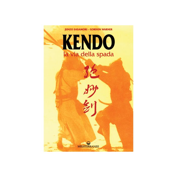 Kendo. La Via Della Spada