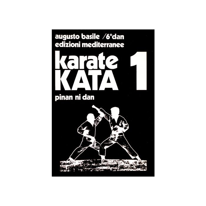 Karate Kata. Vol. 1: Pinan Ni Dan Karate Kata. Vol. 1: Pinan Ni Dan
