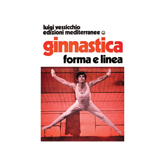 Ginnastica. Forma E Linea Ginnastica. Forma E Linea