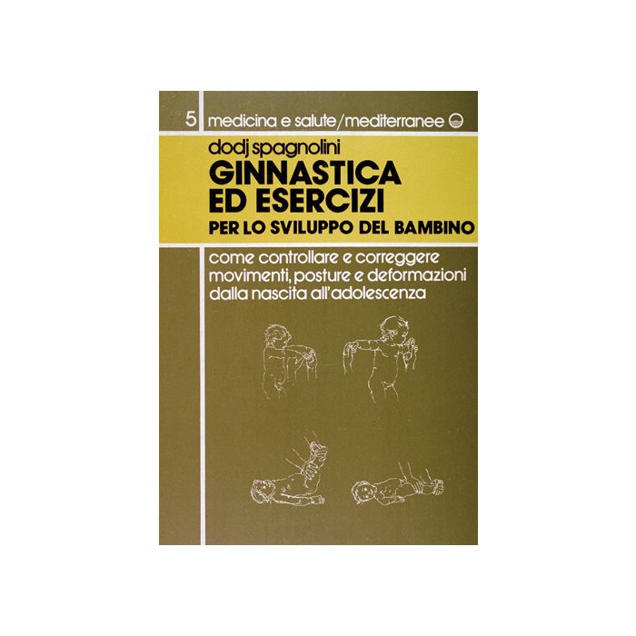 Ginnastica Ed Esercizi Per Lo Sviluppo Del Bambino Ginnastica Ed Esercizi Per Lo Sviluppo Del Bambino
