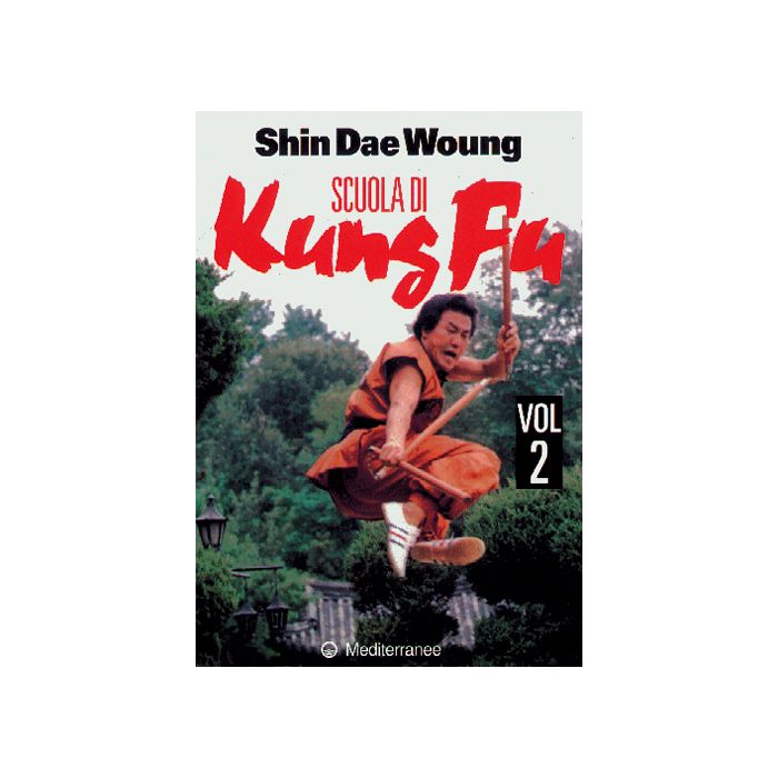 Scuola Di Kung Fu. Vol. 2
