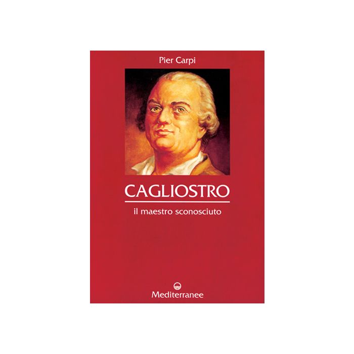 Cagliostro. Il Maestro Sconosciuto