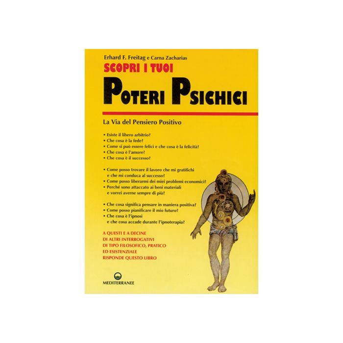 Scopri I Tuoi Poteri Psichici. La Via Del Pensiero Positivo