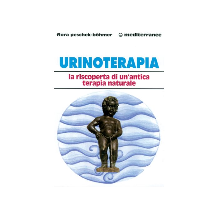Urinoterapia. La Riscoperta Di Un'antica Terapia Naturale