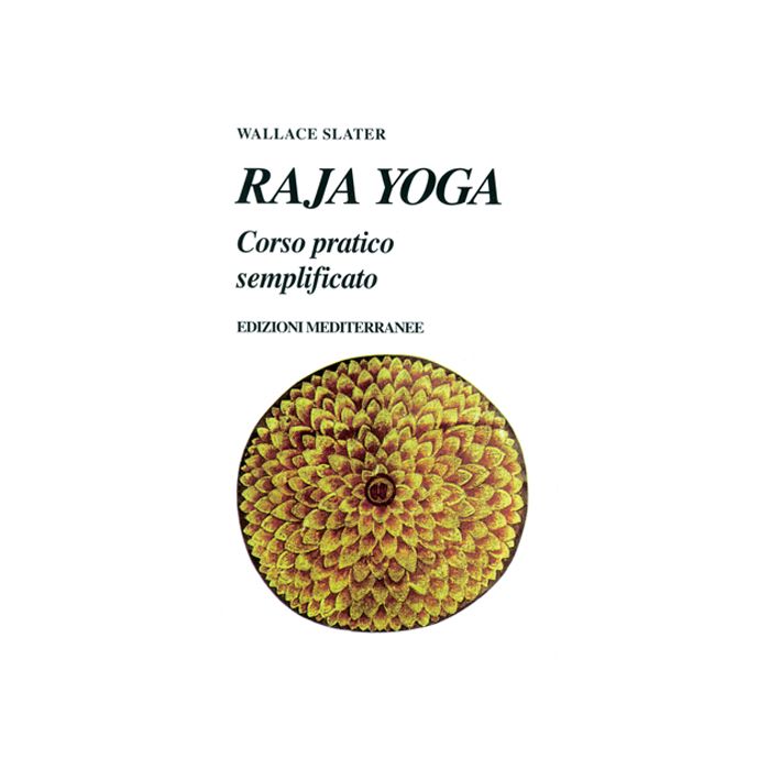 Raja Yoga. Corso Pratico Semplificato