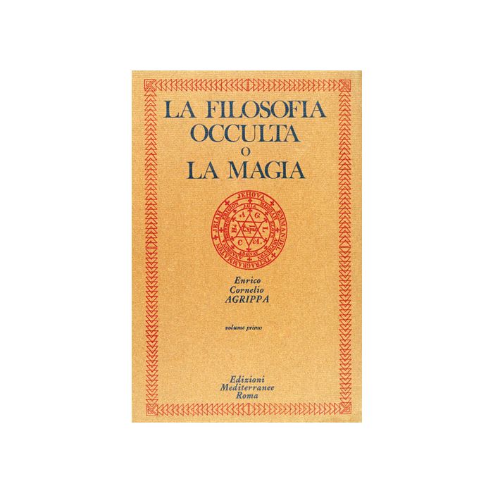 La Filosofia Occulta O La Magia. Vol. 1: La Magia Naturale