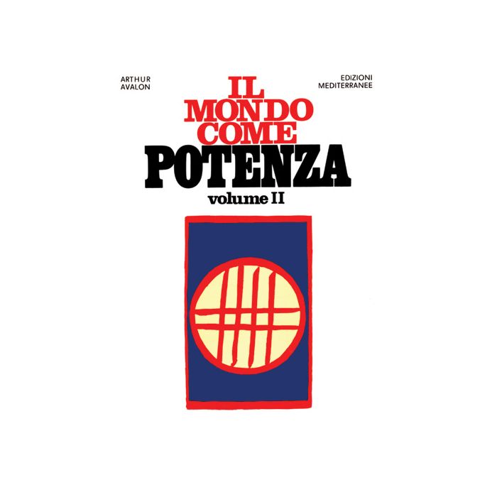 Il Mondo Come Potenza. Vol. 2 Il Mondo Come Potenza. Vol. 2