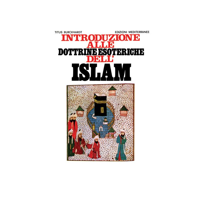 Introduzione Alle Dottrine Esoteriche Dell'Islam
