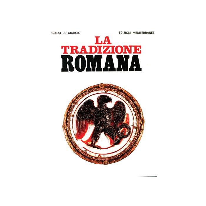 La Tradizione Romana  La Tradizione Romana