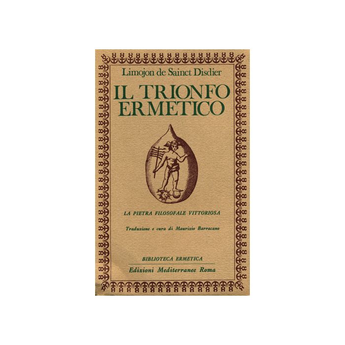 Il Trionfo Ermetico. La Pietra Filosofale Vittoriosa 