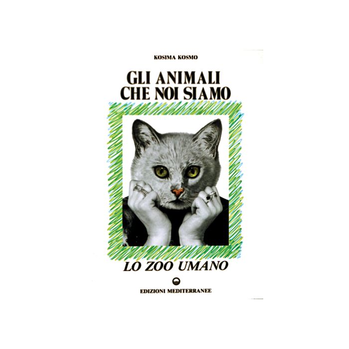 Gli Animali Che Noi Siamo 