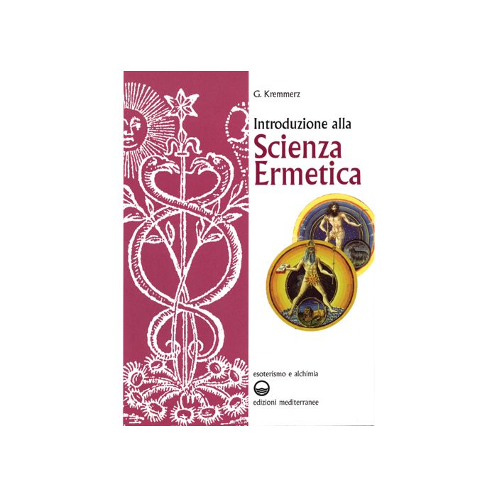 Introduzione Alla Scienza Ermetica Introduzione Alla Scienza Ermetica