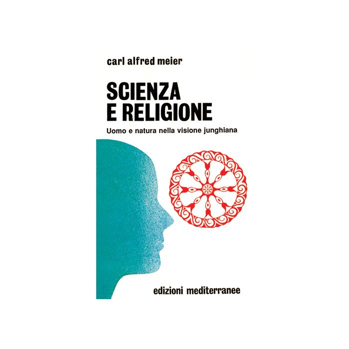 Scienza E Religione. Uomo E Natura Nella Visione Junghiana