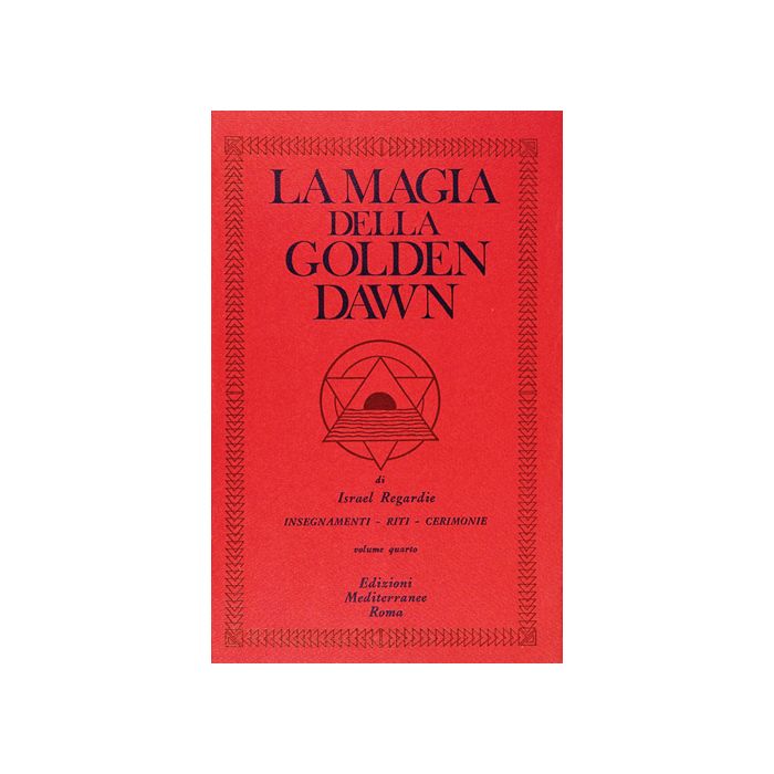 La Magia Della Golden Dawn. Vol. 4