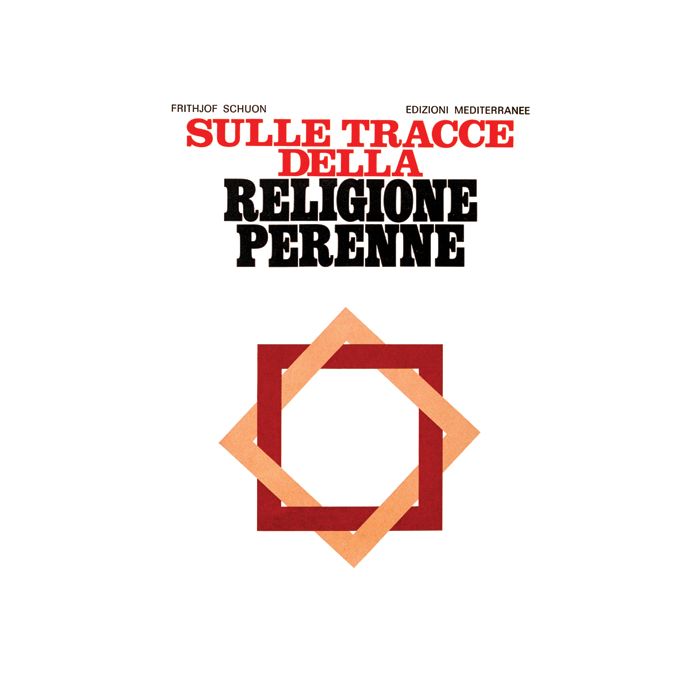 Sulle Tracce Della Religione Perenne