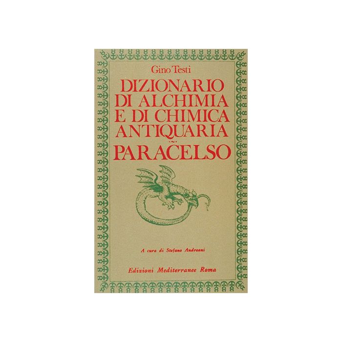 Dizionario Di Alchimia E Di Chimica Antiquaria. Paracelso