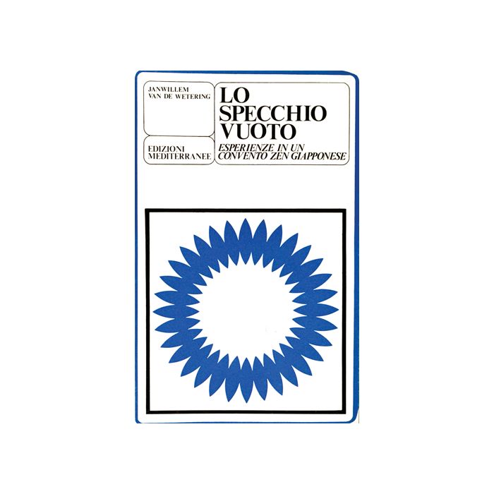 Lo Specchio Vuoto. Esperienze In Un Monastero Zen Giapponese  Lo Specchio Vuoto. Esperienze In Un Monastero Zen Giapponese