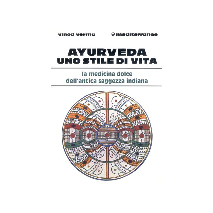 Ayurveda: Uno Stile Di Vita Ayurveda: Uno Stile Di Vita