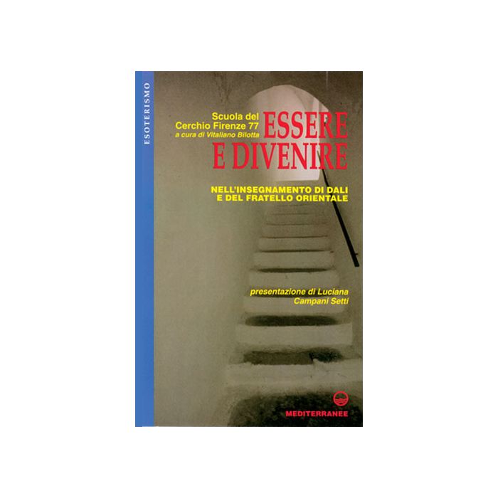 Essere E Divenire Nell'insegnamento Di Dali E Del Fratello Orientale Essere E Divenire Nell'insegnamento Di Dali E Del Fratello Orientale