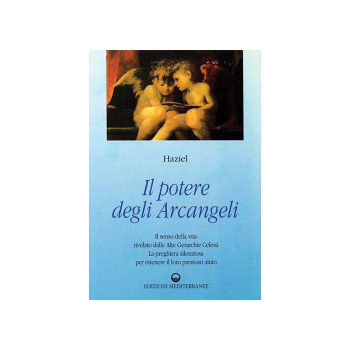 Il Potere Degli Arcangeli Il Potere Degli Arcangeli