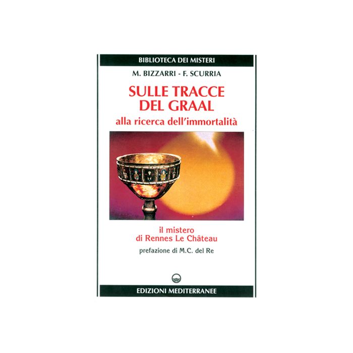 Sulle Tracce Del Graal