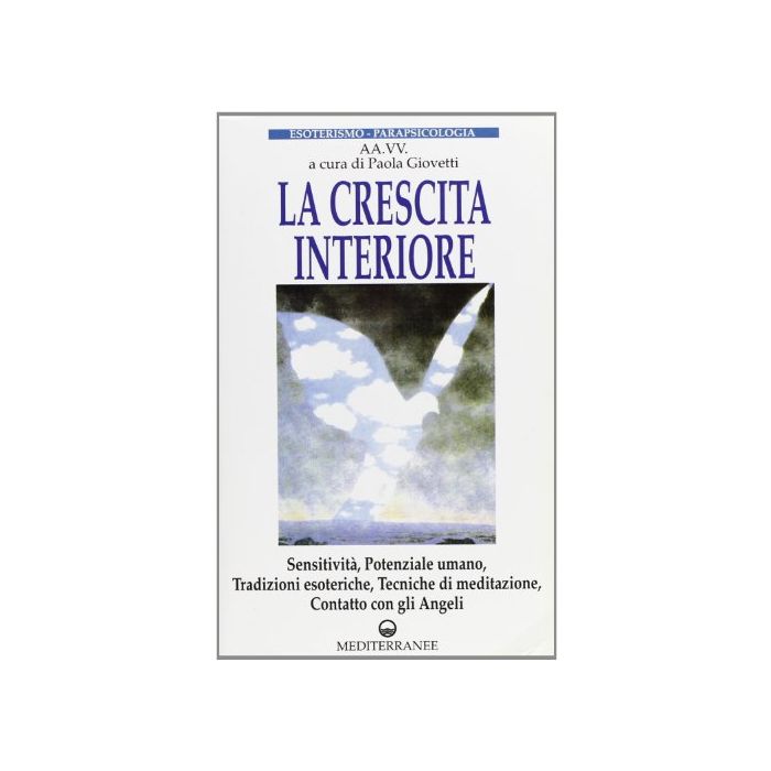 La Crescita Interiore. Vol. 1 La Crescita Interiore. Vol. 1