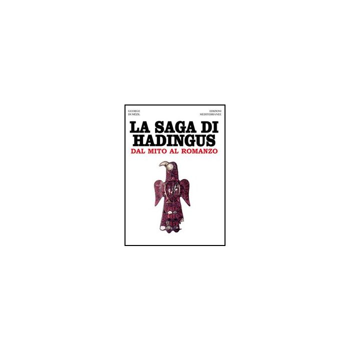 La Saga Di Hadingus. Dal Mito Al Romanzo 